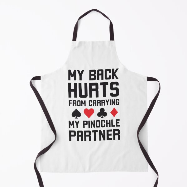 Item preview, My Back Hurts from carrying my Pinochle Partner humor designed and sold by snowry.