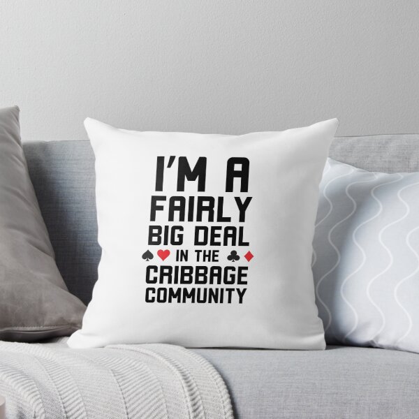 Item preview, I'm a Fairly big deal in the Cribbage community humor designed and sold by snowry.