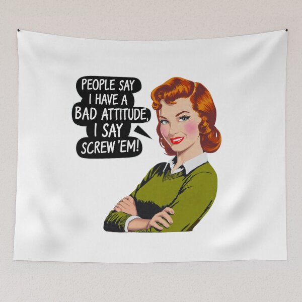 Item preview, bad attitude, screw them, meme, sassy, funnyfits70, Humor, Funny, retro, vintage designed and sold by FunnyFits70.