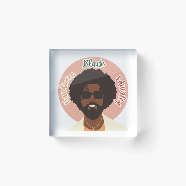 Item preview,  Black History Month Handsome, Black, Educated | Black Power | Black Pride | Black Man  designed and sold by twistedblogger.