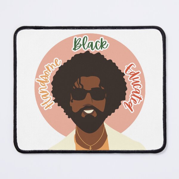 Item preview, Black History Month Handsome, Black, Educated | Black Power | Black Pride | Black Man designed and sold by twistedblogger.