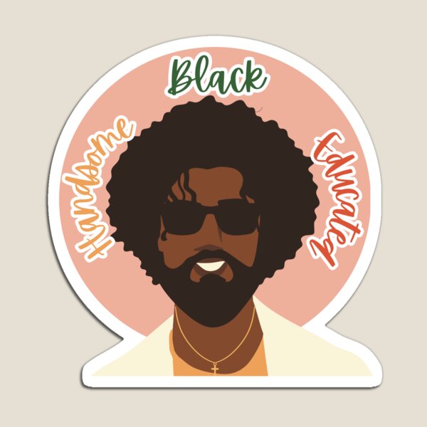 Item preview,  Black History Month Handsome, Black, Educated | Black Power | Black Pride | Black Man  designed and sold by twistedblogger.