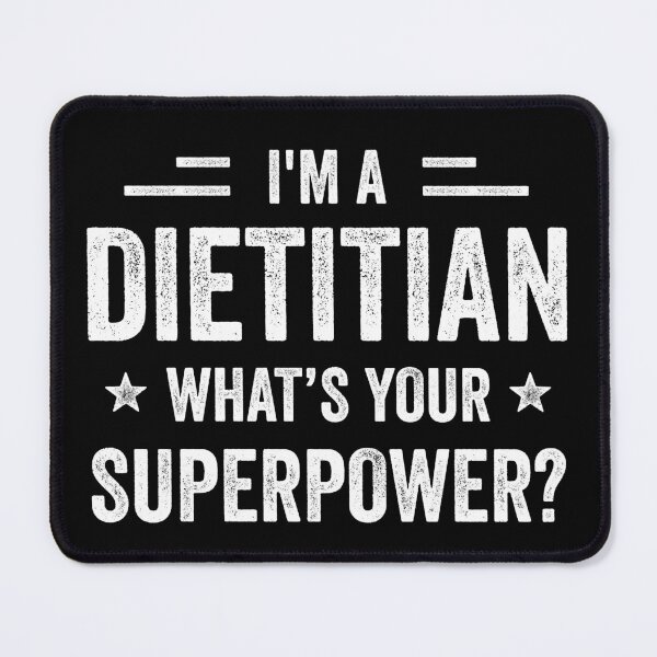 Item preview, I'm A Dietitian What's Your Superpower Funny Dietitian designed and sold by RareBunny.