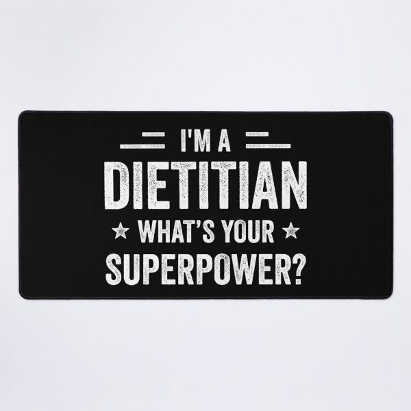 Item preview, I'm A Dietitian What's Your Superpower Funny Dietitian designed and sold by RareBunny.