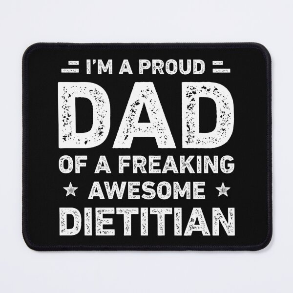 Item preview, Proud Dad Of A Freaking Awesome Dietitian Funny Dietitian designed and sold by RareBunny.