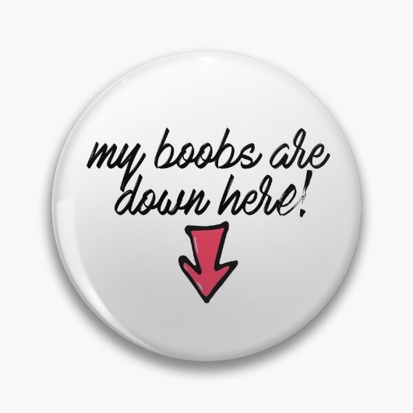 Item preview, My boobs are down here! T-Shirt designed and sold by Scorpion Creative.