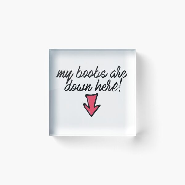 Item preview, My boobs are down here! T-Shirt designed and sold by Scorpion Creative.
