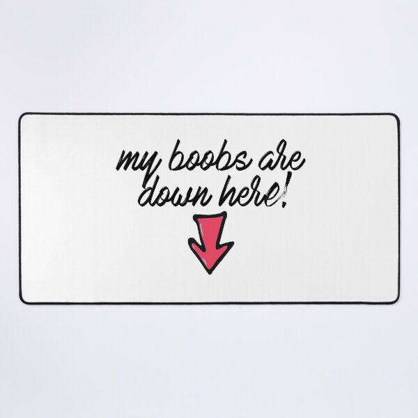 Item preview, My boobs are down here! T-Shirt designed and sold by Scorpion Creative.