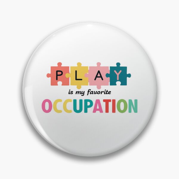 Item preview, "Play Is My Occupation" Occupational Therapy Shirt – Fun & Inspiring OT Apparel designed and sold by Colorful-Garden.
