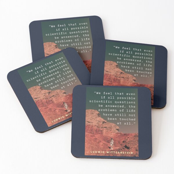 Item preview, Ludwig Wittgenstein: We feel that even when all possible scientific questions have been answered, the problems of life remain completely untouched. designed and sold by artbleed.