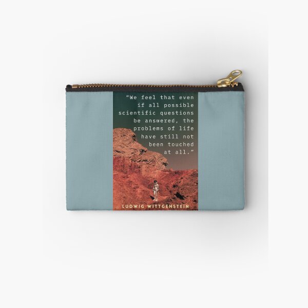 Item preview, Ludwig Wittgenstein: We feel that even when all possible scientific questions have been answered, the problems of life remain completely untouched. designed and sold by artbleed.