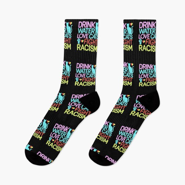 Item preview, Drink Water Love Cats Fight Racism - This is an interesting gift for cat lovers, health-conscious people, and supporters of social equality. designed and sold by ZyziowskyArt.