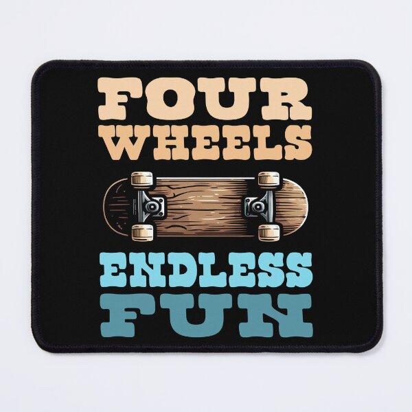 Item preview, FOUR WHEELS, ENDLESS FUN - SKATEBOARD GIFT designed and sold by KEF Custom.