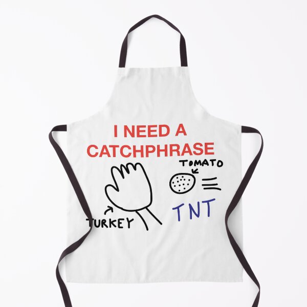 Item preview, I NEED A CATCHPHRASE designed and sold by SprayandPray69.