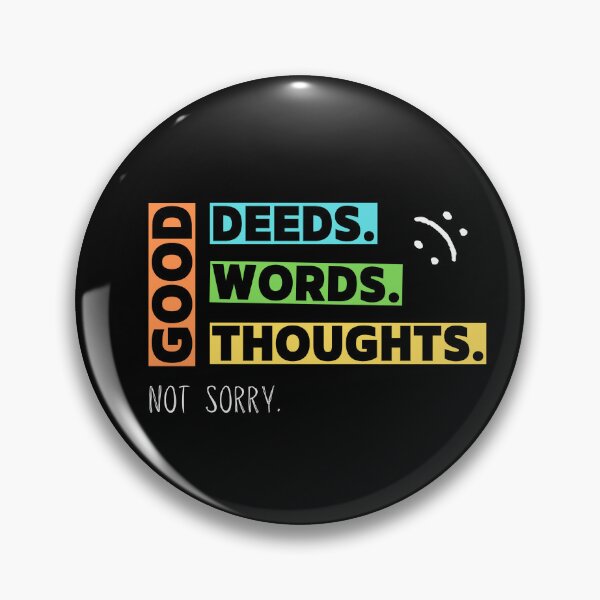 Item preview, Good Deeds, Words, Thoughts - Not Sorry Collection by Linavi designed and sold by Linavi.