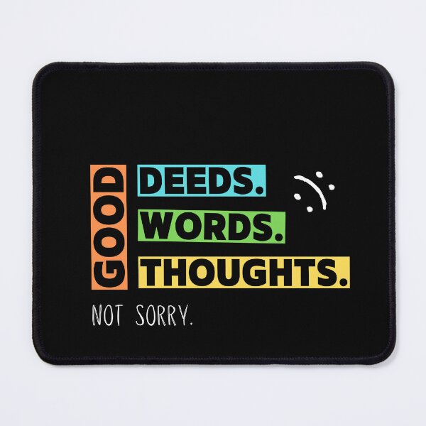 Item preview, Good Deeds, Words, Thoughts - Not Sorry Collection by Linavi designed and sold by Linavi.
