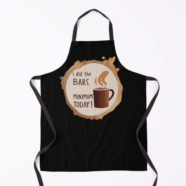Item preview, I Did The Bare Minimum Today designed and sold by TestudoDesign.