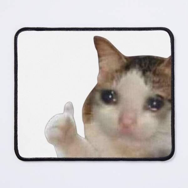 Item preview, Crying Cat Giving a Thumbs Up Meme – Funny Emotional Cat Art designed and sold by The Eclectic Cat.