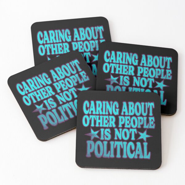 Item preview, Caring About Other People Is Not Political Funny Saying designed and sold by Colorfulman.