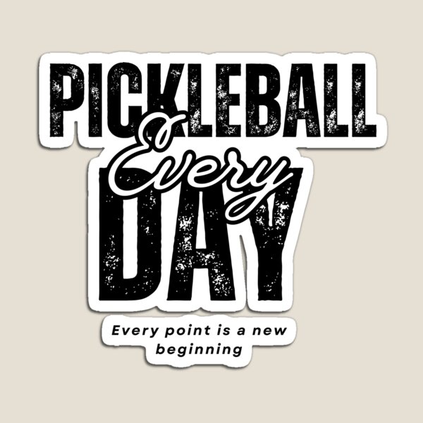 Item preview, Pickleball Every Day designed and sold by PZI Picklewear.