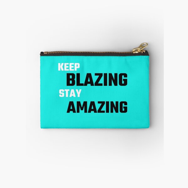 Item preview, Keep Blazing Stay Amazing  designed and sold by thatguyambient.