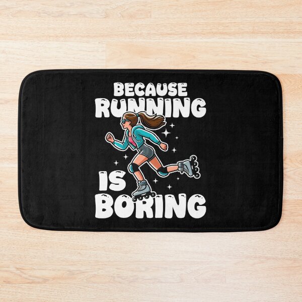 Item preview, BECAUSE RUNNING IS BORING - ROLLERBLADES GIFT designed and sold by KEF Custom.