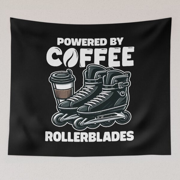 Item preview, POWERED BY COFFEE AND ROLLERBLADES designed and sold by KEF Custom.