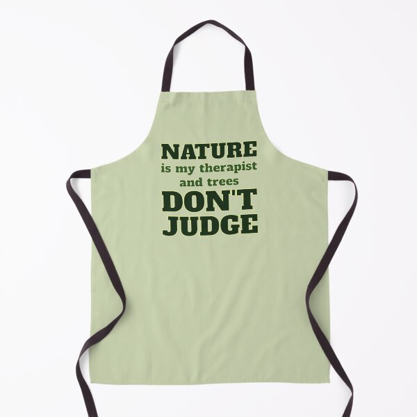 Item preview, Nature Is My Therapist And Trees Don't Judge - Nature Lovers Quote designed and sold by TheSassyNoble.