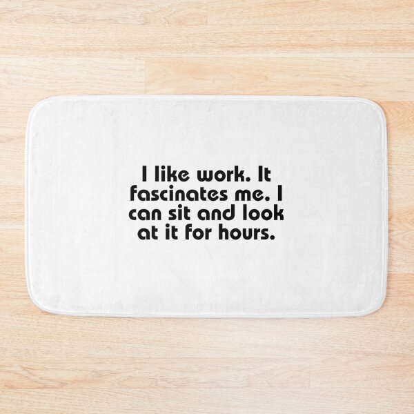 Item preview, work fascinates, sarcasm, lazy, bum, work, meme, funnyfits70, Humor, Funny, retro, vintage, cute designed and sold by FunnyFits70.