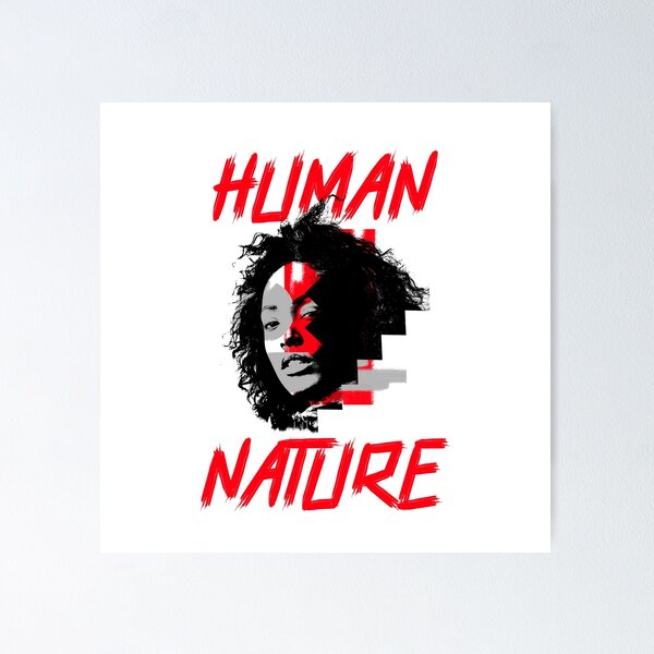Item preview, Human Nature designed and sold by thatguyambient.