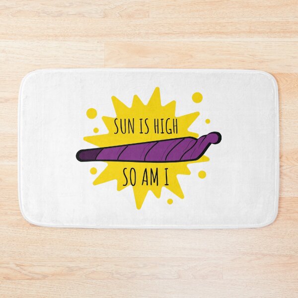 Item preview, Sun is High, So Am I – Best Stoner & Pothead Design designed and sold by Cannaxes Studio.
