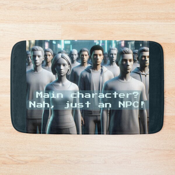Item preview, NPC Vibes - Main Character? Nah, just NPC! designed and sold by nature. electrified..