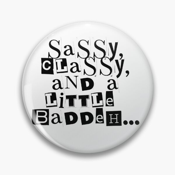Item preview, Sassy classy and a bad eh  designed and sold by Savage.SelfHelp .