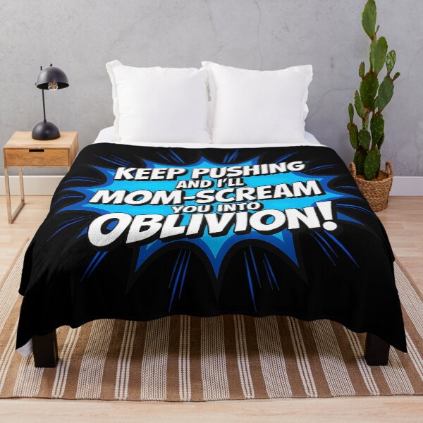 Item preview, Keep Pushing and I'll Mom Scream You Into Oblivion designed and sold by Amanda's Factory.
