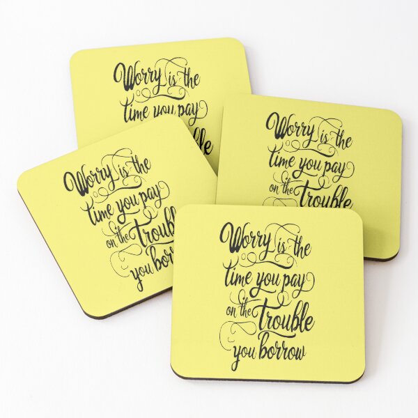 Item preview, Worry is the time you pay on the trouble you borrow designed and sold by bonnieleigh6902.