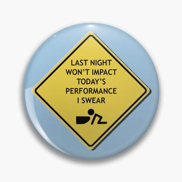 Item preview, Last night won't impact today's performance designed and sold by WordyDreams.
