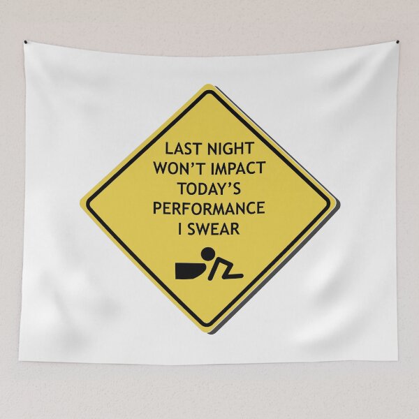 Item preview, Last night won't impact today's performance designed and sold by WordyDreams.