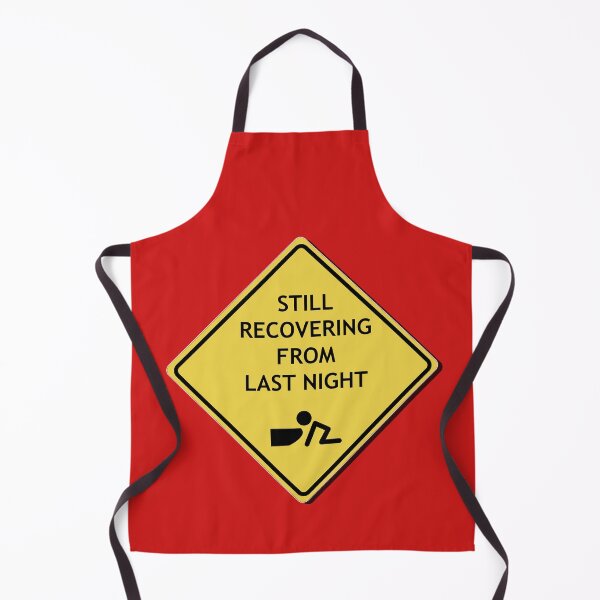 Item preview, Caution, Still recovering from last night designed and sold by WordyDreams.