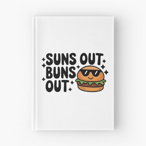Item preview, Suns Out Buns Out! Funny Burger Pun designed and sold by PMCreative.
