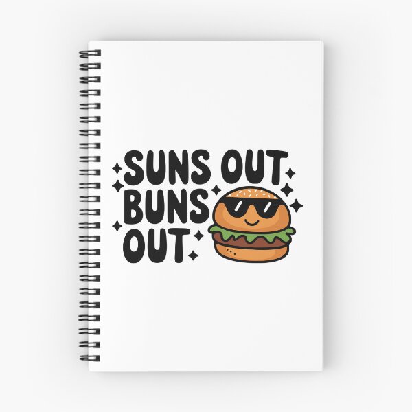 Item preview, Suns Out Buns Out! Funny Burger Pun designed and sold by PMCreative.