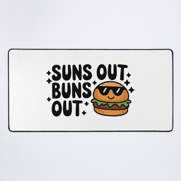 Item preview, Suns Out Buns Out! Funny Burger Pun designed and sold by PMCreative.
