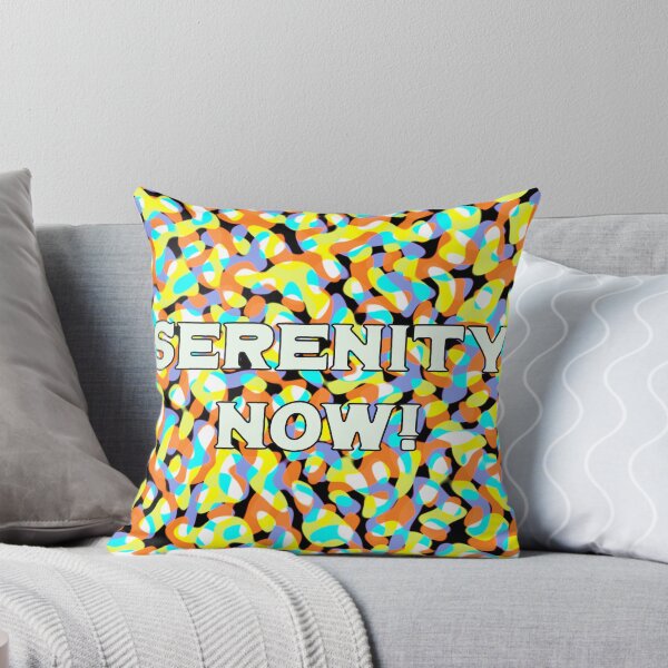 Item preview, Serenity Now! designed and sold by toohot2trot189.