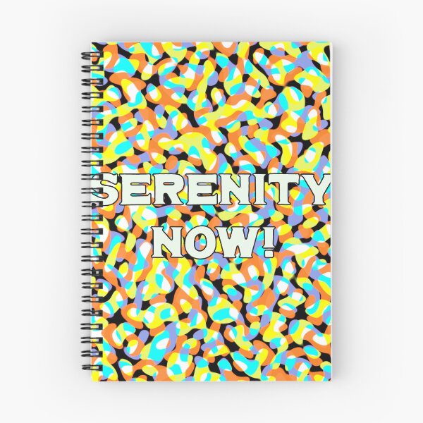 Item preview, Serenity Now! designed and sold by toohot2trot189.