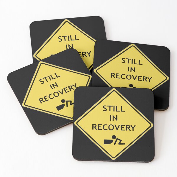 Item preview, Caution, Still in Recovery designed and sold by WordyDreams.