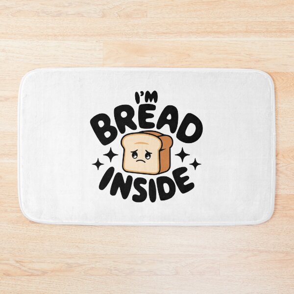 Item preview, I'm Bread Inside! Cute Bread Pun designed and sold by PMCreative.