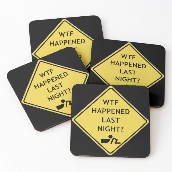Item preview, Cauton, WTF happened last night? designed and sold by WordyDreams.