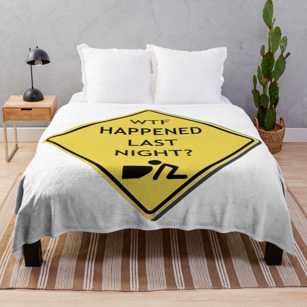 Item preview, Cauton, WTF happened last night? designed and sold by WordyDreams.