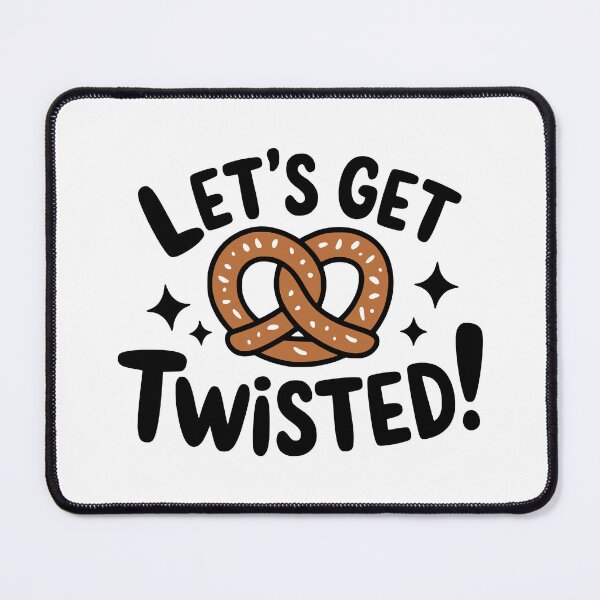 Item preview, Let's Get Twisted! Funny Pretzel Pun designed and sold by PMCreative.