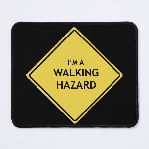 Item preview, Caution, I'm a walking hazard designed and sold by WordyDreams.