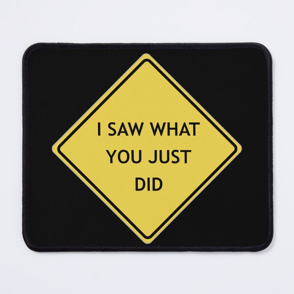 Item preview, Caution, I saw what you just did designed and sold by WordyDreams.